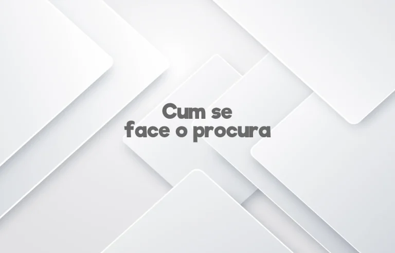 cum se face o procura